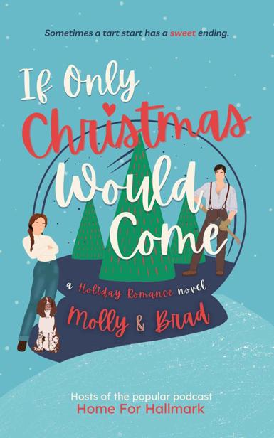 If Only Christmas Would Come Molly Stewart Brad Fitch
