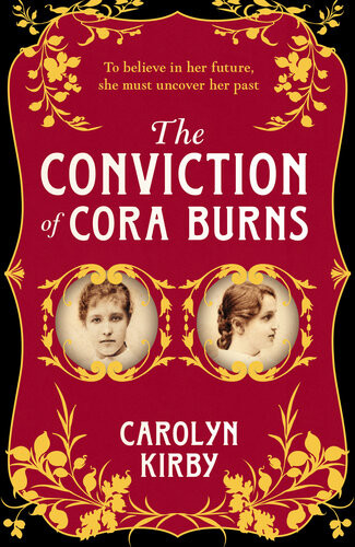 The Conviction Of Cora Burns Carolyn Kirby