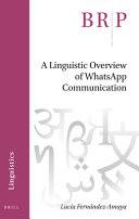 A Linguistic Overview Of Whatsapp Communication Lucia Fernandez Amaya