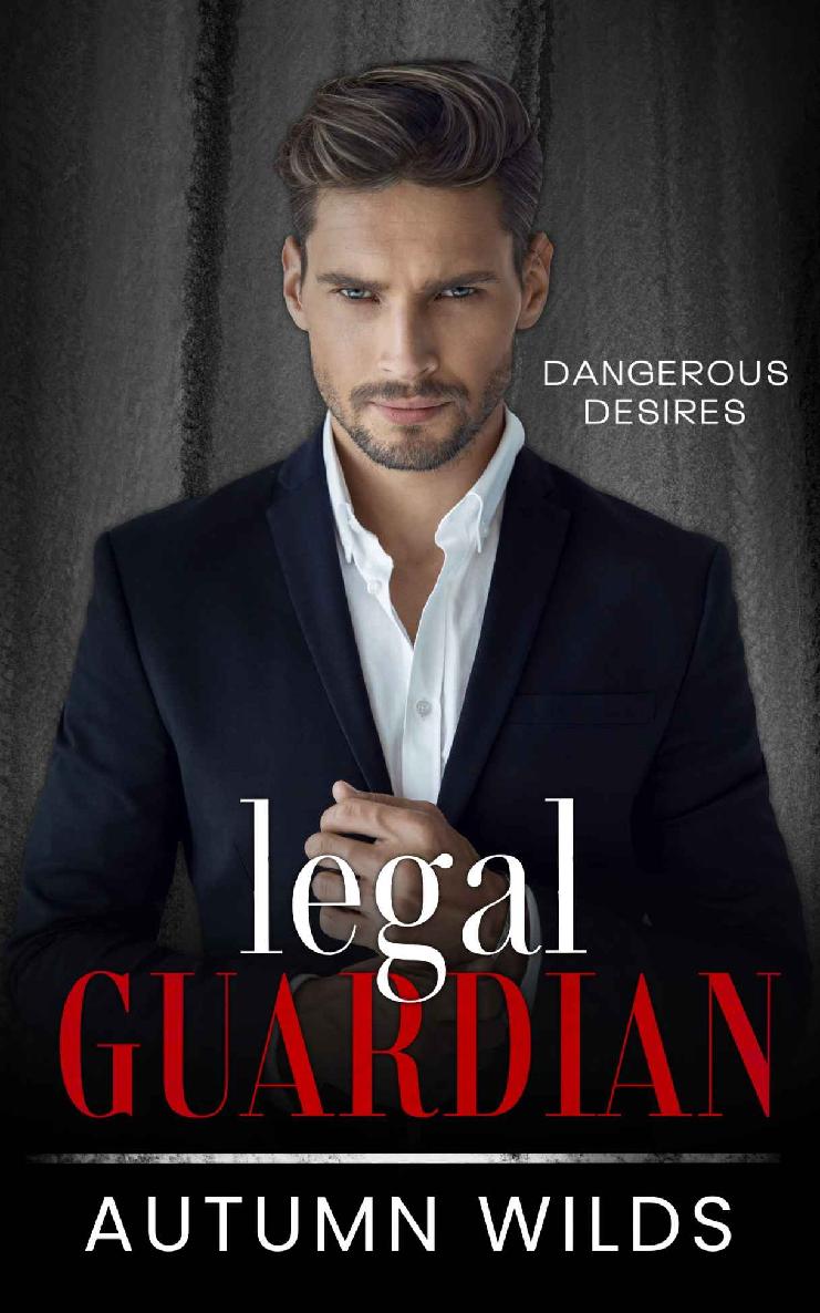 Legal Guardian Ott Dark Stalker Romance Dangerous Desires Book 1 Autumn Wilds