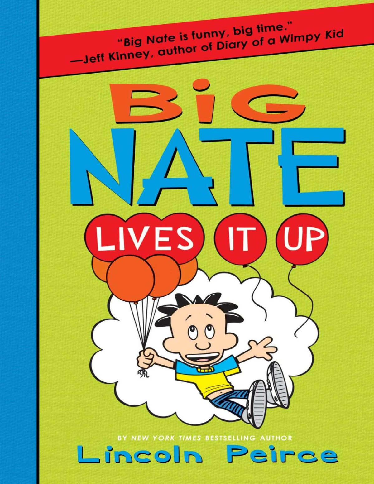 Big Nate Lives It Up Lincoln Peirce