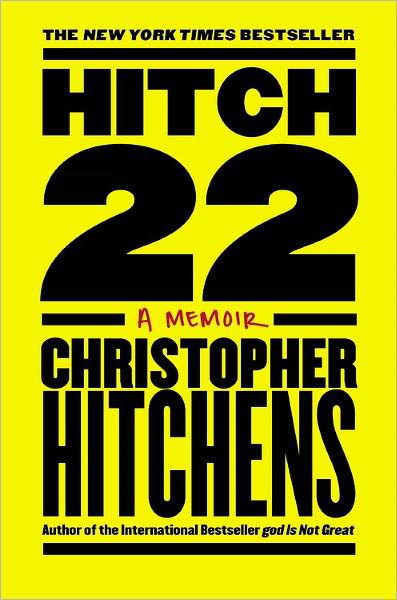 Hitch22 A Memoir Christopher Hitchens