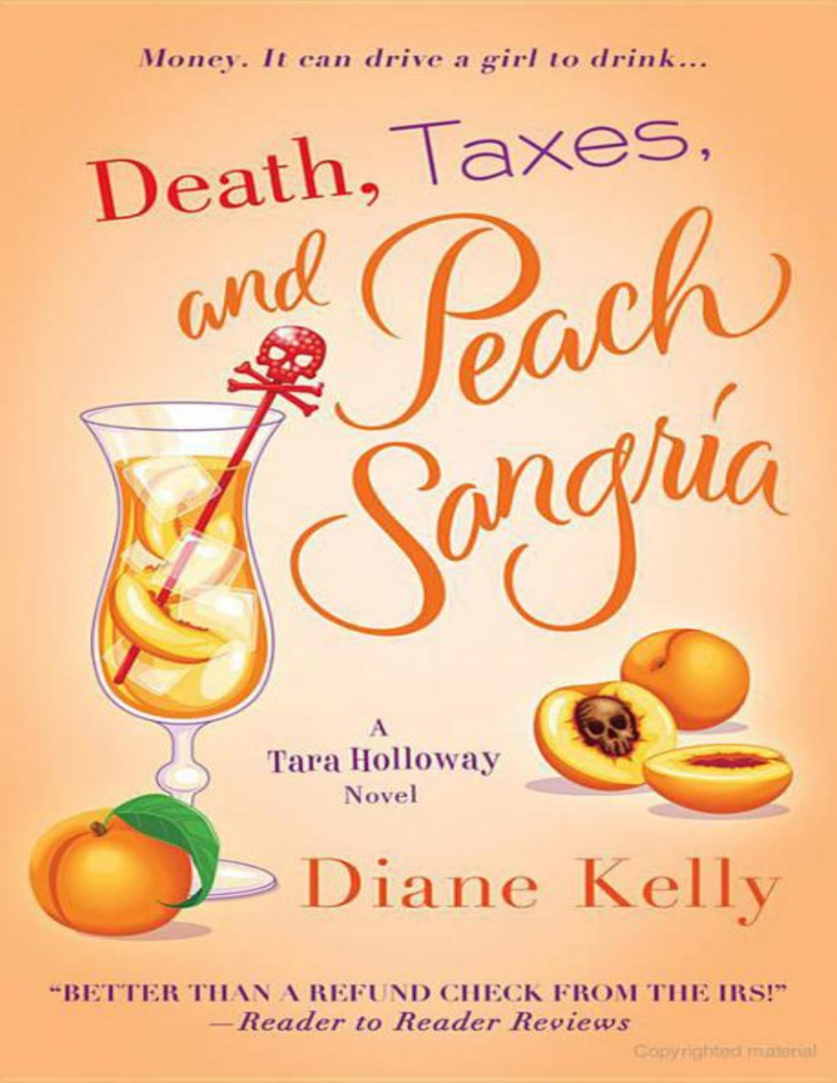 Tara Holloway 04 Death Taxes And Peach Sangria Diane Kelly