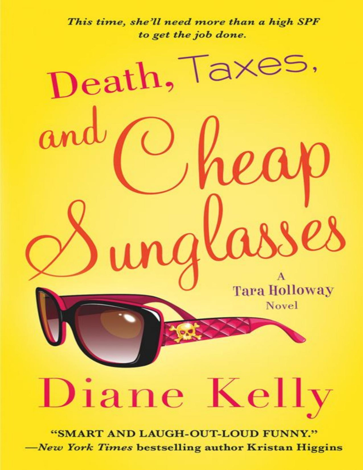 Tara Holloway 08 Death Taxes And Cheap Sunglasses Diane Kelly