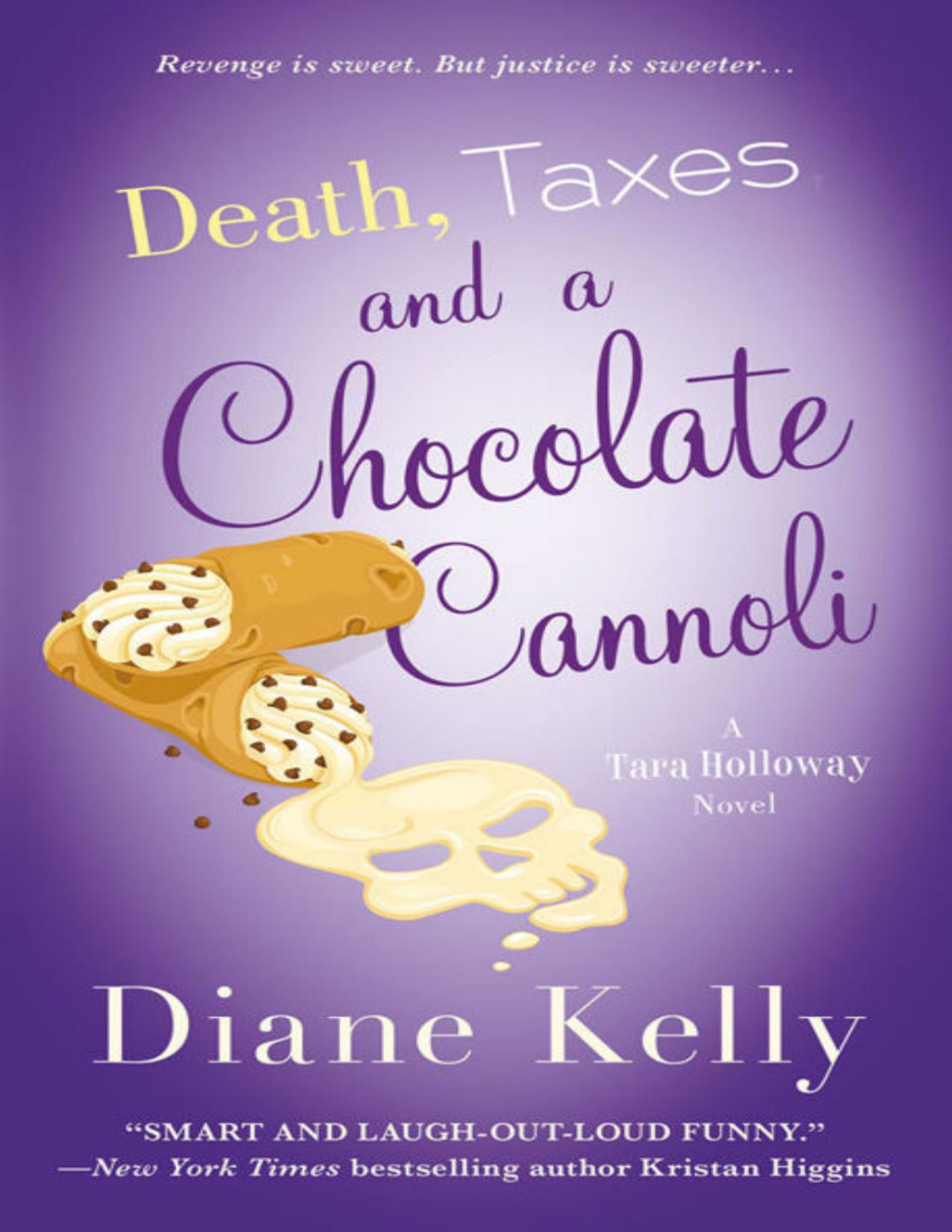 Tara Holloway 09 Death Taxes And A Chocolate Cannoli Diane Kelly