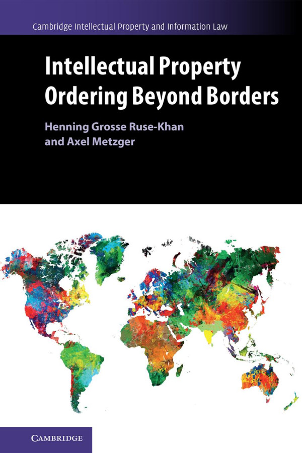 Intellectual Property Ordering Beyond Borders Henning Grosse Rusekhan