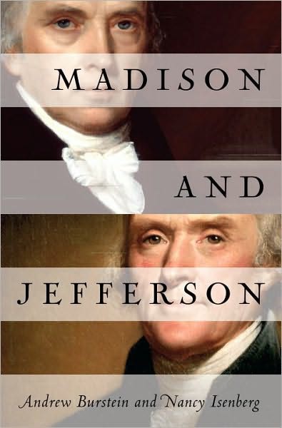 Madison And Jefferson Burstein Andrew Isenberg Nancy
