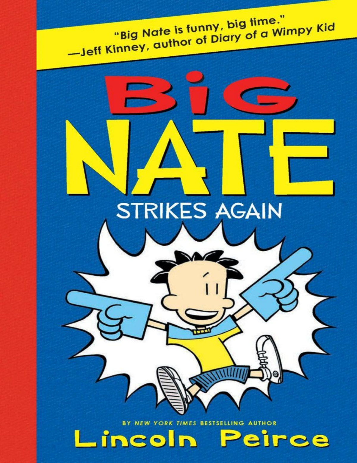 Big Nate Strikes Again Lincoln Peirce