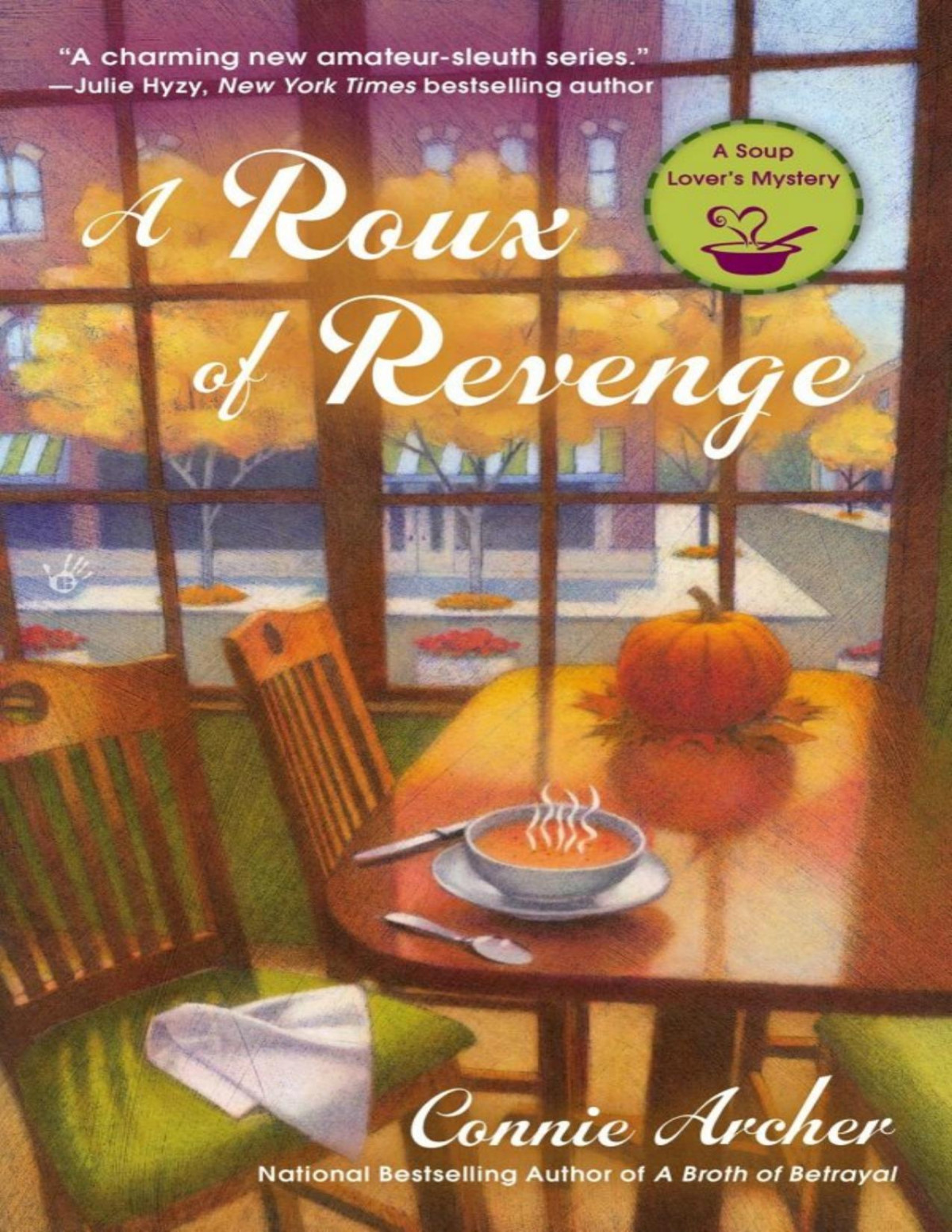 Soup Lovers Mystery 03 A Roux Of Revenge Connie Archer