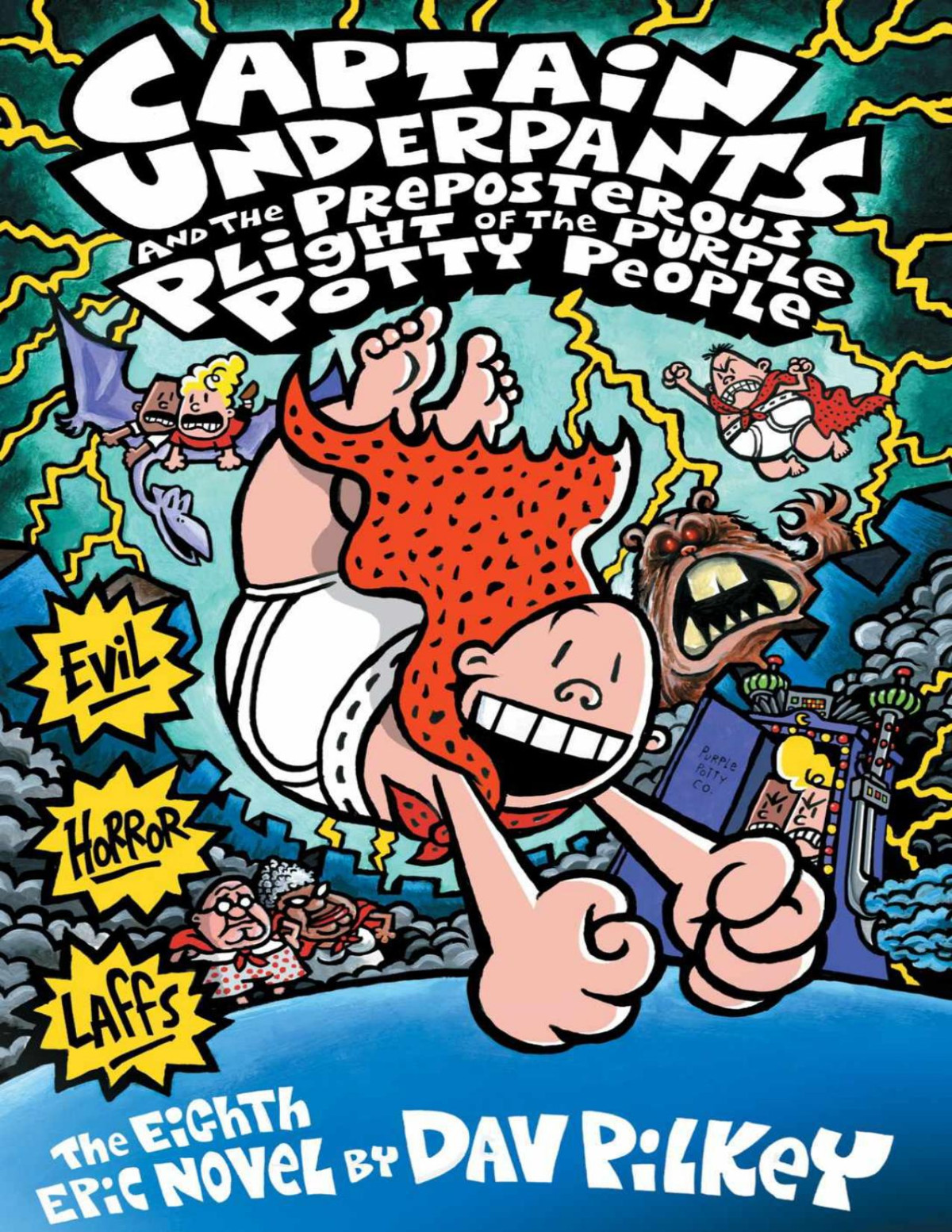 Captain Underpants And The Preposterous Plight Of The Purple Potty People Dav Pilkey
