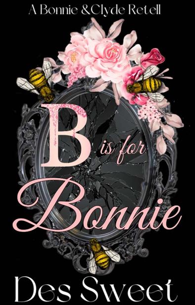 B Is For Bonnie A Bonnie And Clyde Retell Des Sweet