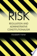 Risk Regulation And Administrative Constitutionalism 1st Edition Elizabeth C Fisher