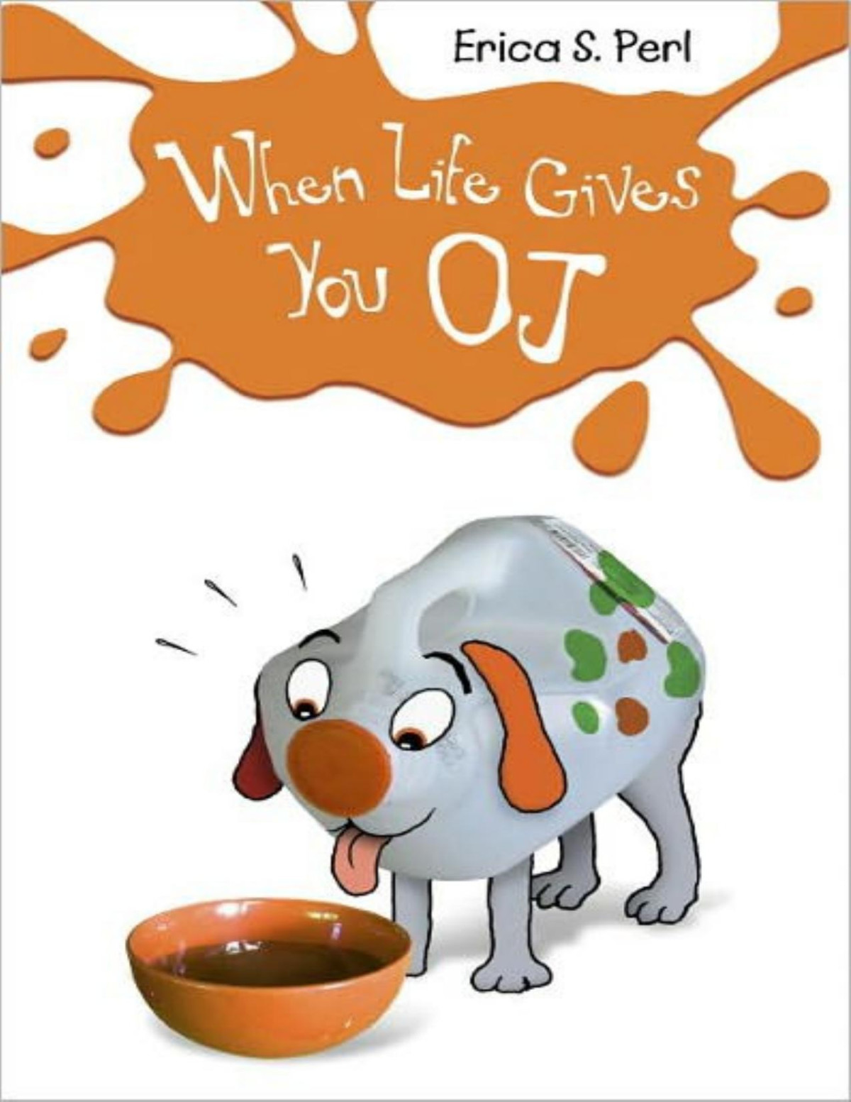 When Life Gives You Oj Erica S Perl