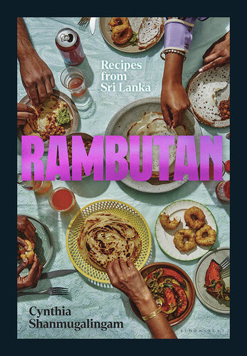 Rambutan Recipes From Sri Lanka 1st Edition Cynthia Shanmugalingam