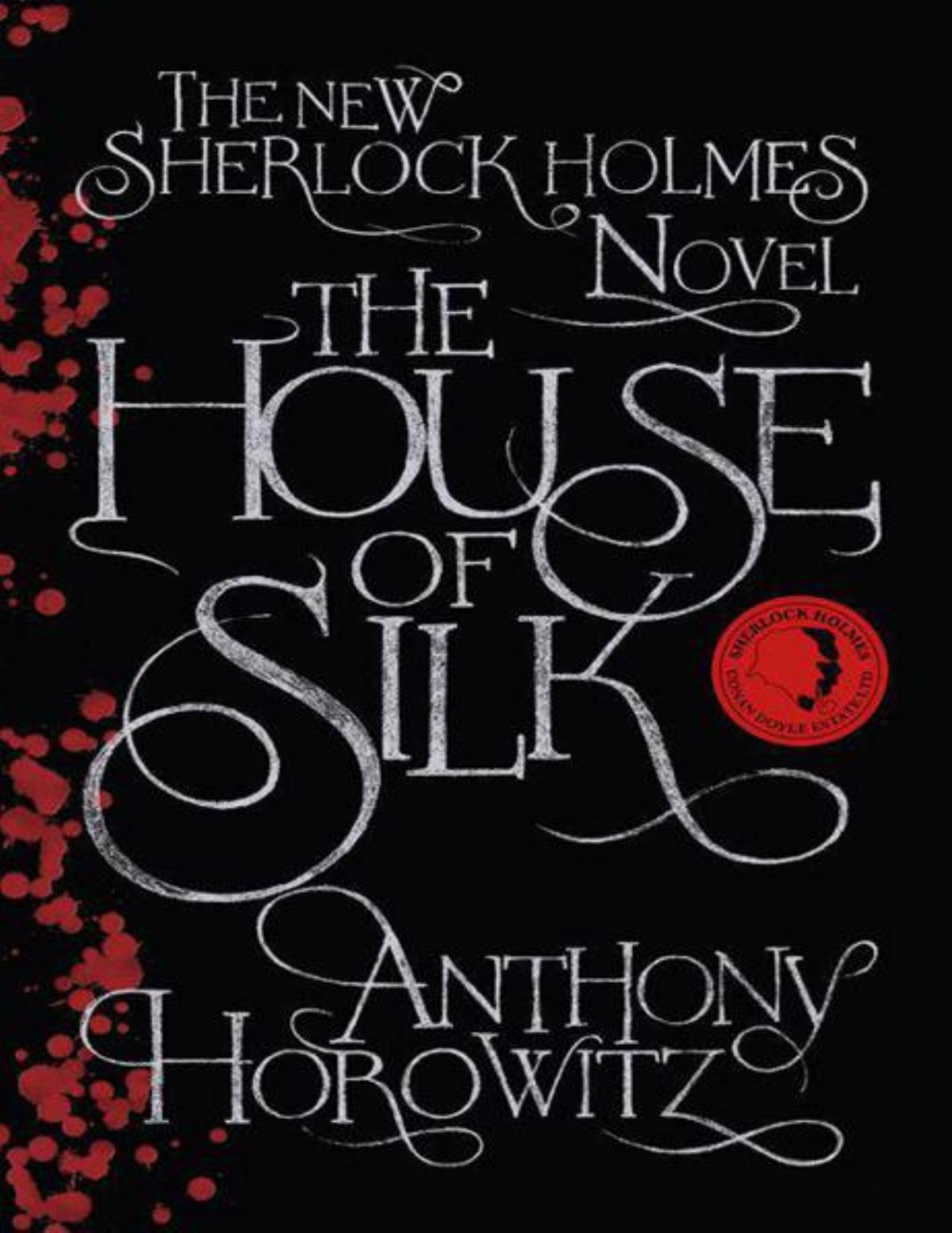 The House Of Silk Horowitz Anthony