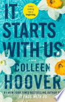 It Starts With Us A Novel Hoover Colleen