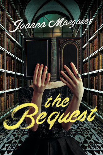 The Bequest Joanna Margaret