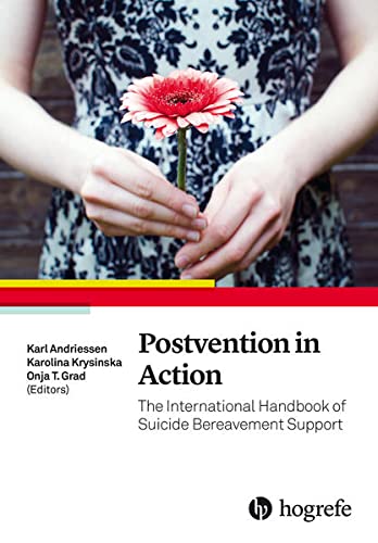 Postvention In Action The International Handbook Of Suicide Bereavement Support 1st Edition Karl Andriessen