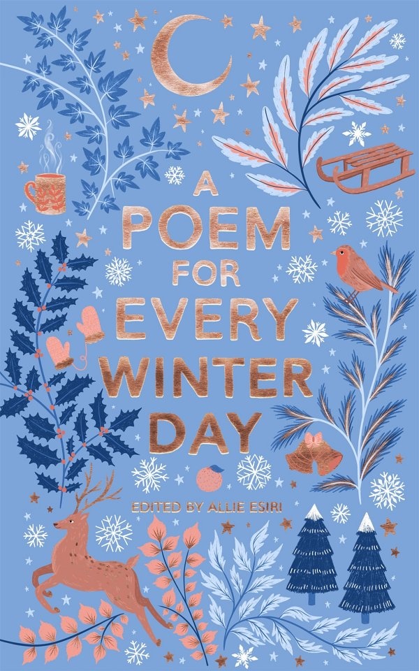 A Poem For Every Winter Day Allie Esiri