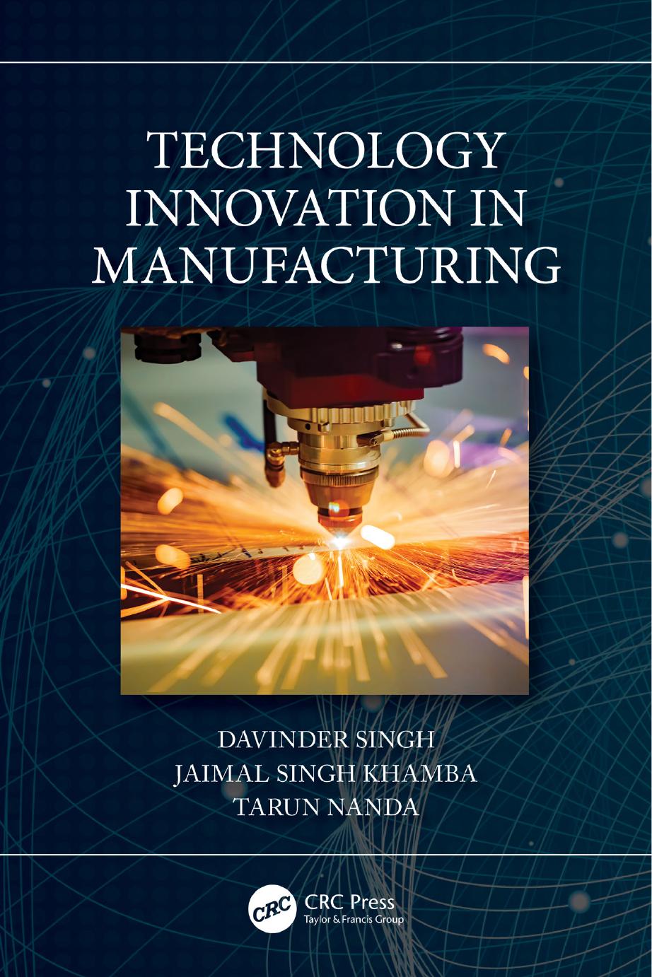 Technology Innovation In Manufacturing Davinder Singh Jaimal Singh Khamba