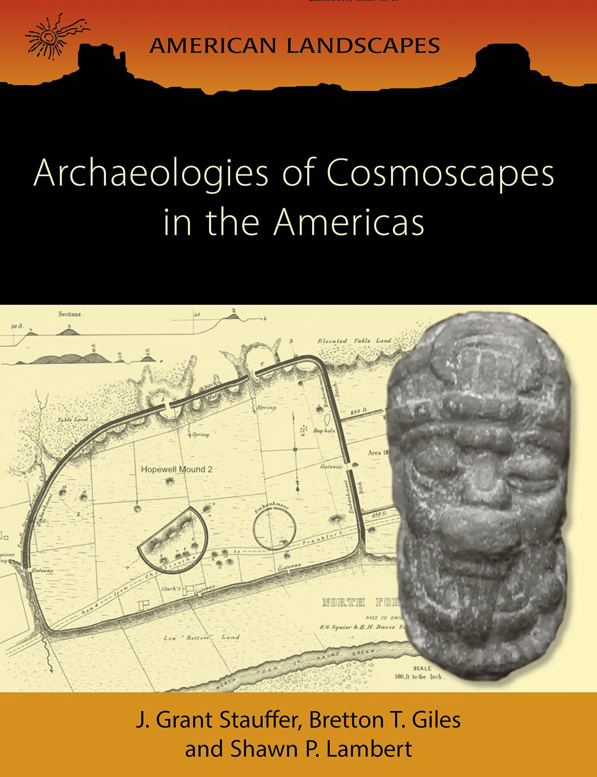Archaeologies Of Cosmoscapes In The Americas J Grant Stauffer