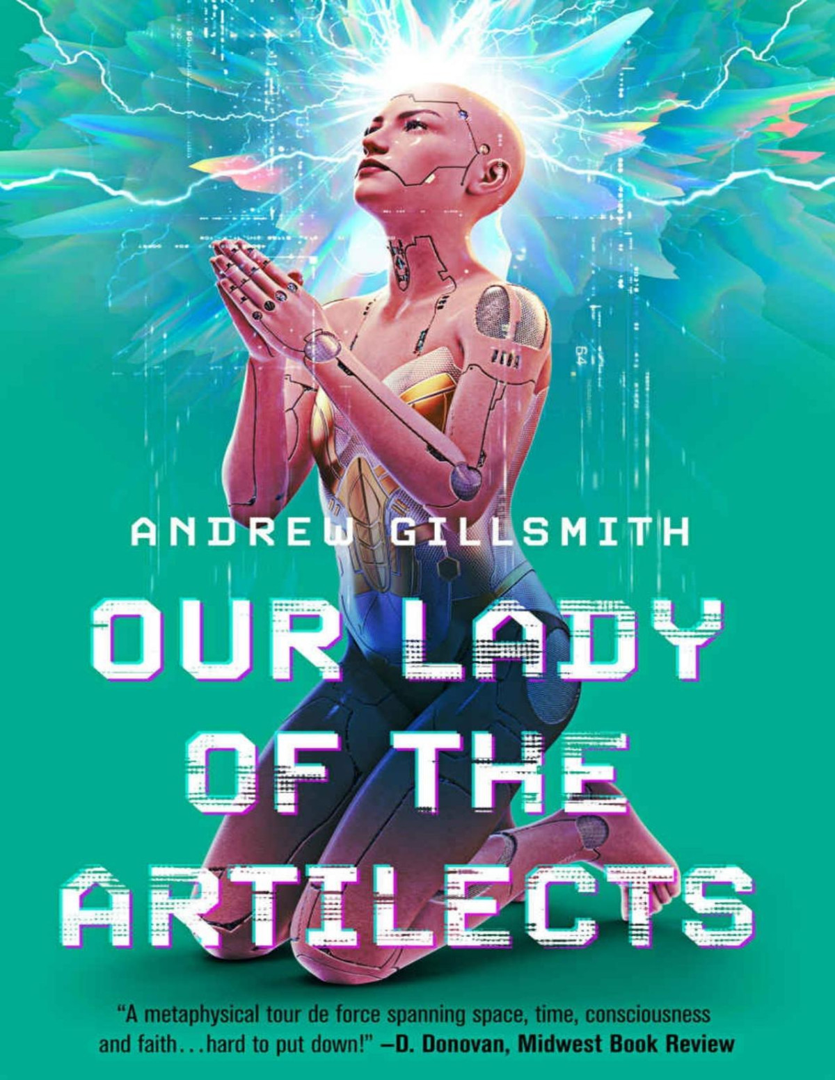 Our Lady Of The Artilects Andrew Gillsmith