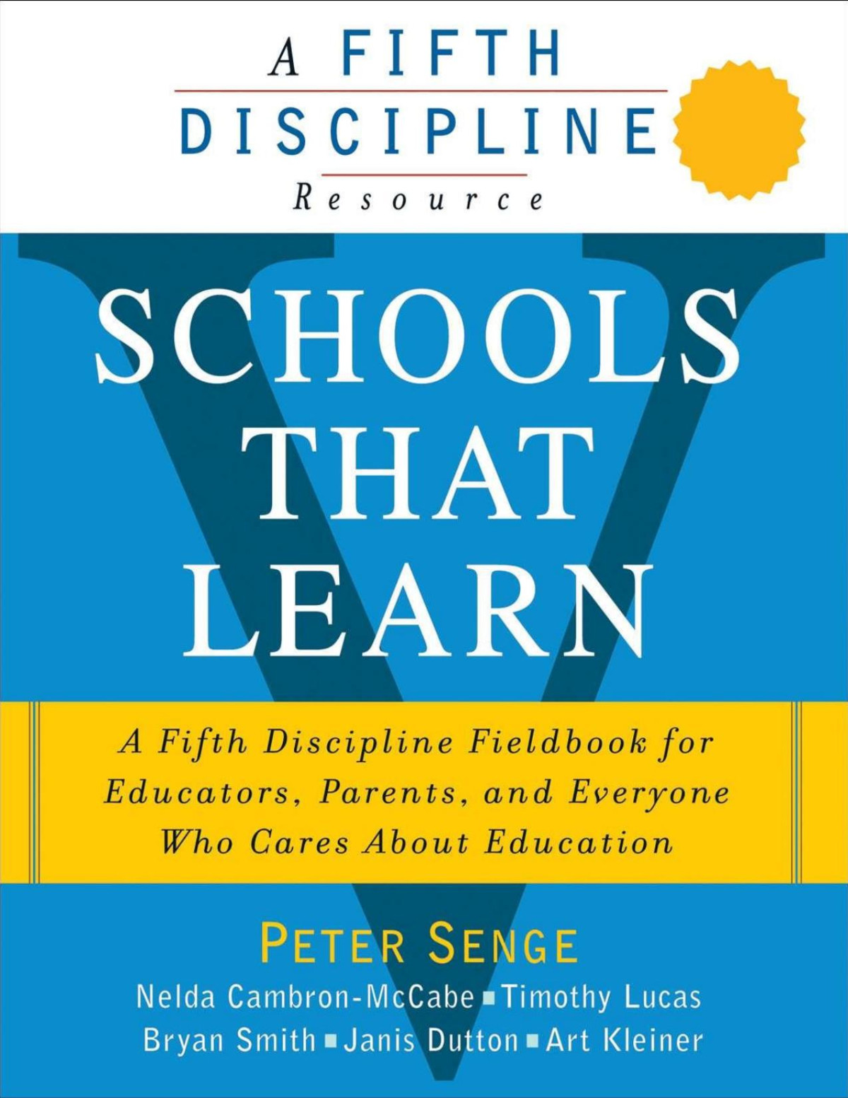 Schools That Learn Peter M Senge