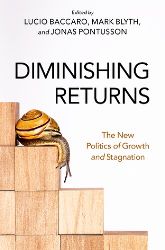Diminishing Returns The New Politics Of Growth And Stagnation Mark Blyth Editor