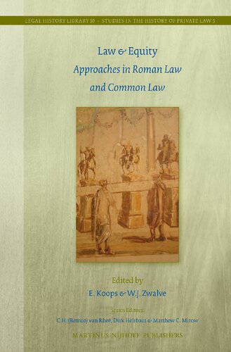 Law Equity Approaches In Roman Law And Common Law E Koops Editor