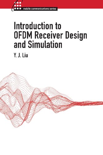 Introduction To Ofdm Receiver Design And Simulation Y J Liu