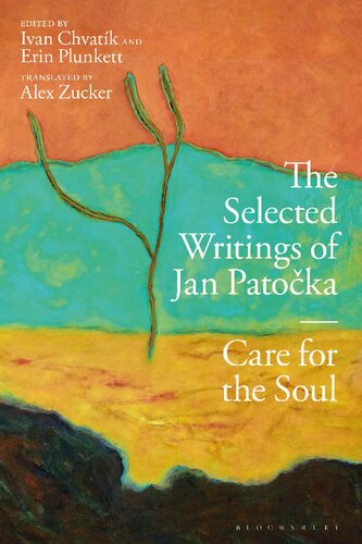 The Selected Writings Of Jan Patocka Care For The Soul Jan Patocka