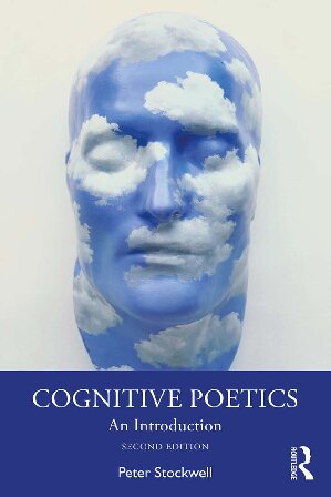 Cognitive Poetics An Introduction 2nd Edition Peter Stockwell
