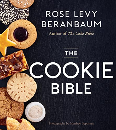 The Cookie Bible Rose Levy Beranbaum