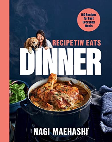 Recipetin Eats Dinner 150 Recipes For Fast Everyday Meals Nagi Maehashi