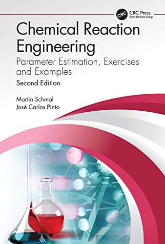 Chemical Reaction Engineering 2nd Edition Martin Schmal Editor