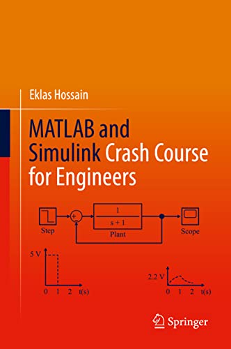 Matlab And Simulink Crash Course For Engineers 1st Ed 2022 Eklas Hossain
