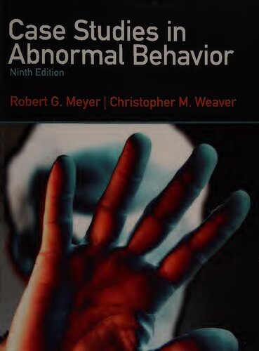 Case Studies In Abnormal Behavior 9th Edition Robert G Meyer