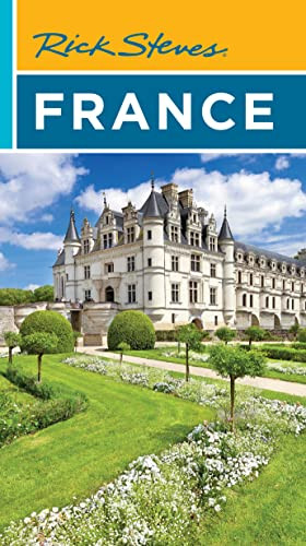 Rick Steves France 20th Edition Rick Steves Steve Smith