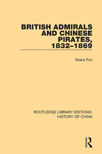 British Admirals And Chinese Pirates 18321869 Grace Fox