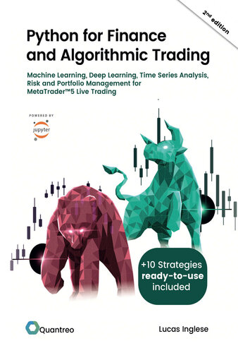 Python For Finance And Algorithmic Trading 2nd Edition Machine Learning Deep Learning Time Series Analysis Risk And Portfolio Management For Metatrader5 Live Trading 2nd Edition Inglese