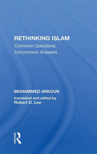 Rethinking Islam Mohammed Arkoun Robert D Lee