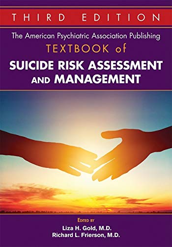 Textbook Of Suicide Risk Assessment And Management 3rd Ed Revised Liza H Gold