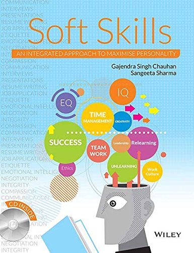 Soft Skills An Integrated Approach To Maximise Personality Sangeeta Sharma Gajendra Singh Chauhan