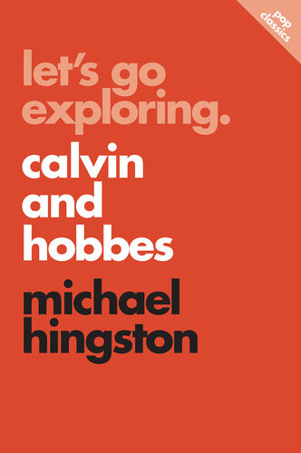 Lets Go Exploring Calvin And Hobbes Michael Hingston