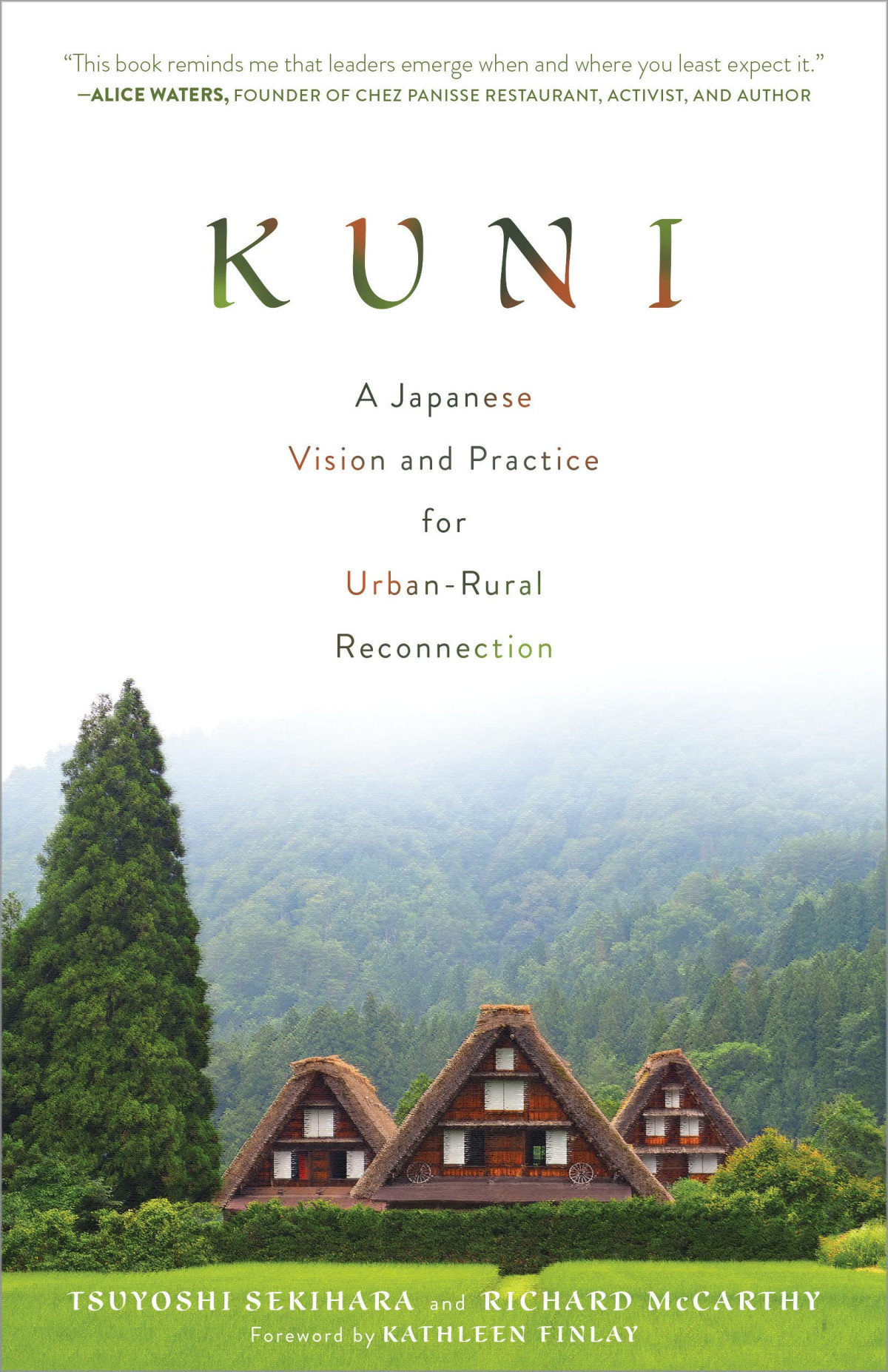 Kuni A Japanese Vision And Practice For Urbanrural Reconnection Tsuyoshi Sekihara