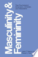 Masculinity And Femininity Their Psychological Dimensions Correlates Antecedents Janet T Spence