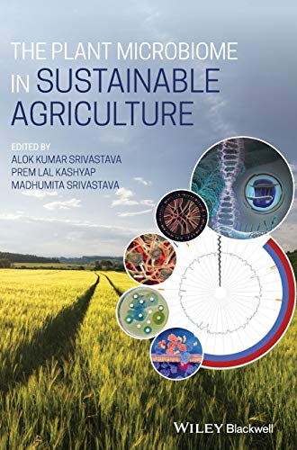 The Plant Microbiome In Sustainable Agriculture Alok Kumar Srivastava