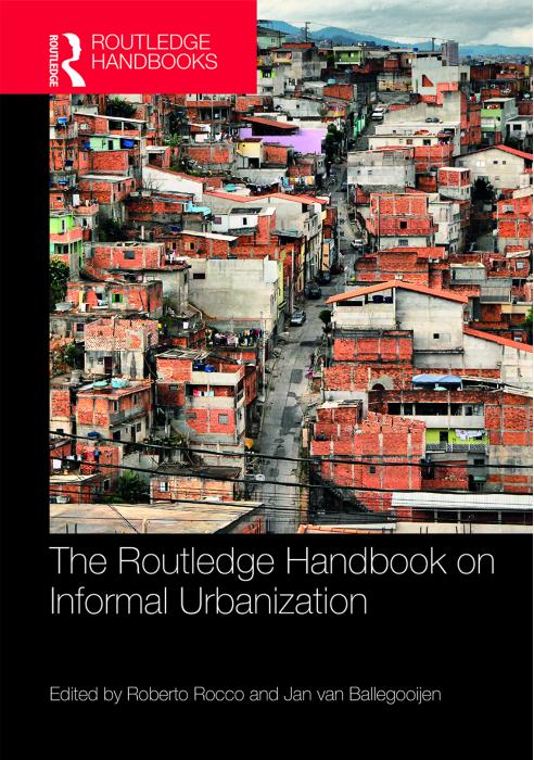 The Routledge Handbook On Informal Urbanization Roberto Rocco