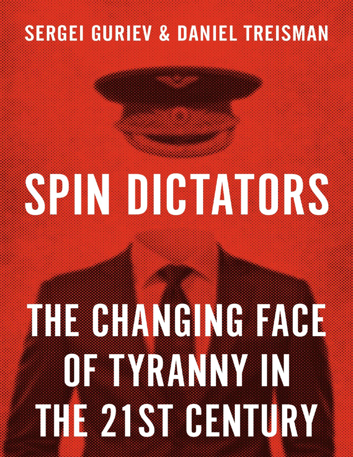 Spin Dictators Sergei Guriev