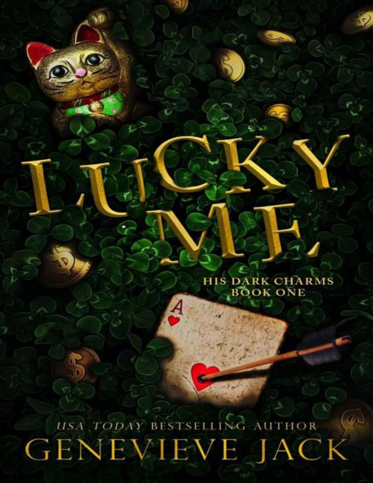 Lucky Me His Dark Charms 1 Genevieve Jack